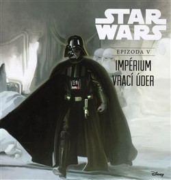 Star Wars: Impérium vrací úder (ilustrované vydání)